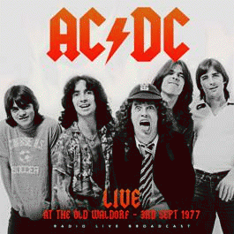 AC-DC : Live at the Old Waldorf - 3rd Sept 1977
